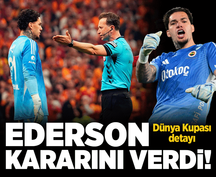Fenerbahçe'de Ederson son kararını verdi! Dünya Kupası detayı