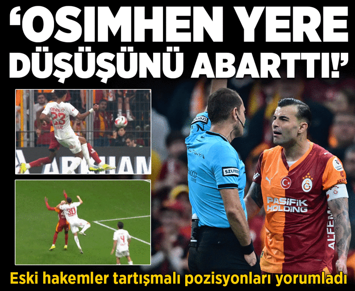 Galatasaray-Antalyaspor maçının tartışmalı pozisyonlarını eski hakemler yorumladı! 'Osimhen'in düşüşü abartılı'
