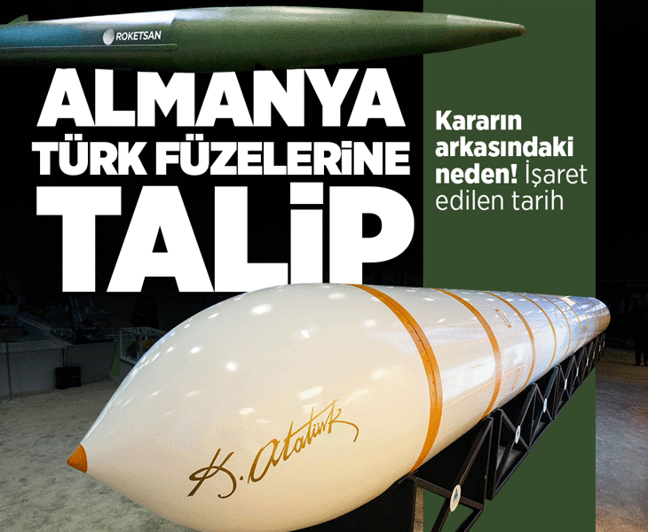 Almanya Türk füzelerine talip