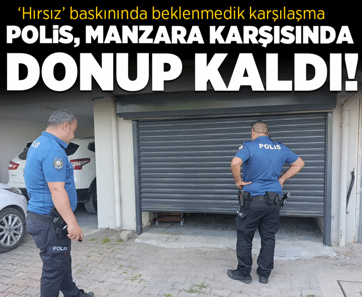 Hırsızlık ihbarına giden polis garaj kapısı açıldığında şaşkına döndü
