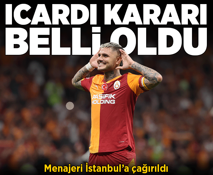 Galatasaray'da Mauro Icardi kararı! Menajeri İstanbul'a çağrıldı