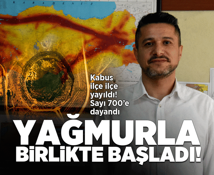 Kabus ilçe ilçe yayıldı... Sayı 700'e dayandı! Yağmurla birlikte başladı