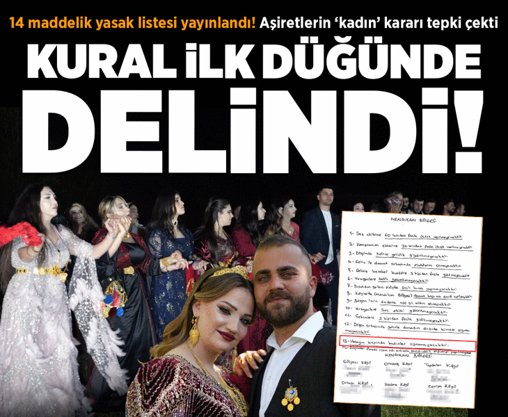 14 maddelik ‘yasak’ listesi yayınlandı! Aşiretlerin 'kadın' kararı tepki çekti... Kural ilk düğünde delindi