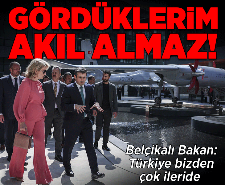 Belçika Savunma Bakanı Francken: Türkiye bizden çok ileride