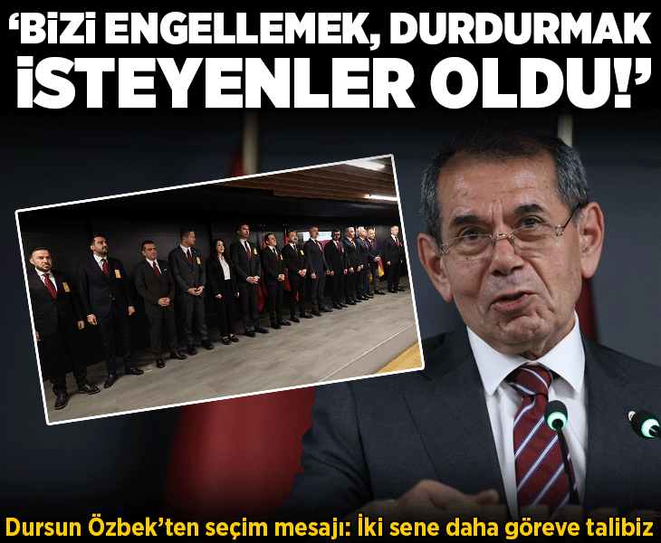 Galatasaray Başkanı Dursun Özbek'ten seçim mesajı! 'Bizi engellemek, durdurmak isteyenler oldu'