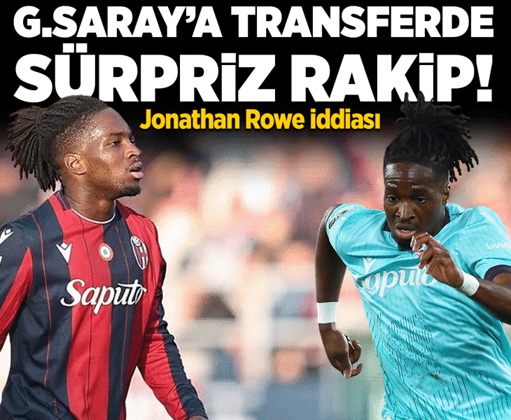 Galatasaray'a Jonathan Rowe transferinde sürpriz rakip!
