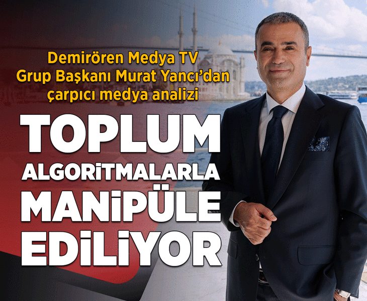 Demirören Medya TV Grup Başkanı Murat Yancı Hande Fırat’a konuştu: Sınırsız özgürlük dijital işgaldir