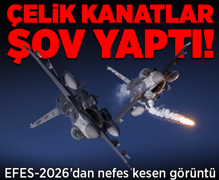 EFES-2026 Tatbikatı'ndan nefes kesen görüntü! Türkiye'nin çelik kanatları şov yaptı