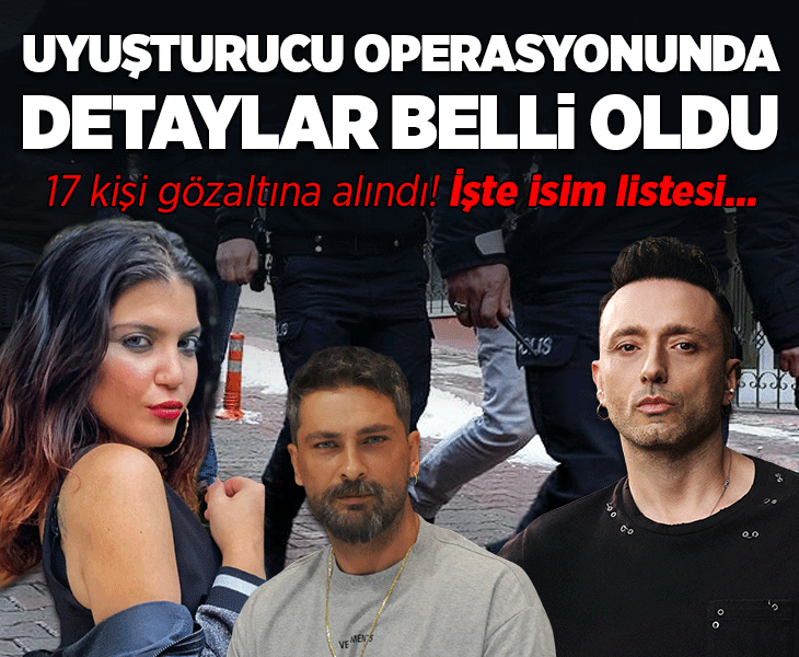 Son dakika... Ünlülere uyuşturucu operasyonunda yeni dalga!