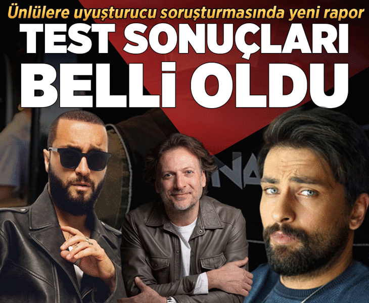 Ünlü isimlerin uyuşturucu test sonuçları belli oldu! İşte Berkay, Onur Tuna ve Mirgün Cabas’ın ATK raporu