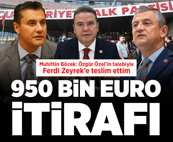 Muhittin Böcek'ten 950 bin euro itirafı! Özgür Özel'in talebiyle Ferdi Zeyrek'e teslim ettim