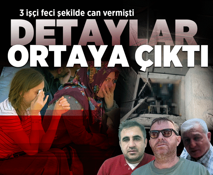 3 işçinin can verdiği fabrika faciasında detaylar belli oldu