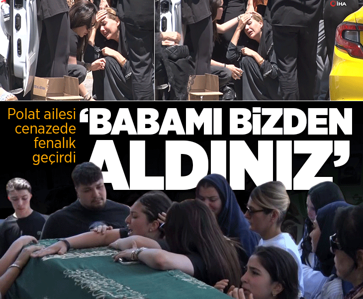 Can Polat cinayetinin ardından acı veda! Kızlarından yürek yakan feryat: Babamı bizden aldınız