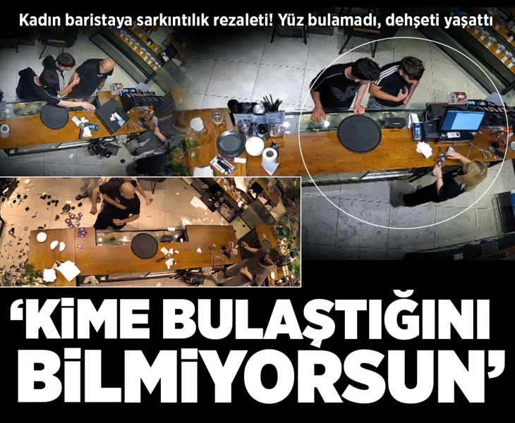 Kadın baristaya çirkin taciz: Sen çok havalısın, kime bulaştığını bilmiyorsun