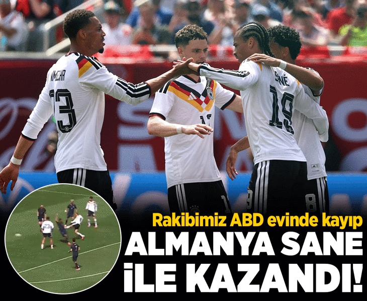 Almanya, Sane ile kazandı! Rakibimiz ABD evinde kayıp