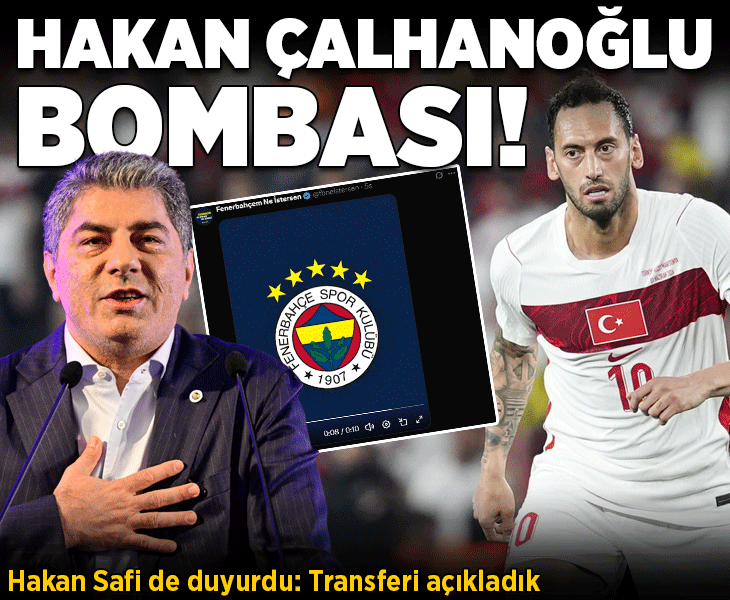 Fenerbahçe’de Hakan Safi’den gece yarısı Hakan Çalhanoğlu bombası! Menajerinden transfer açıklaması