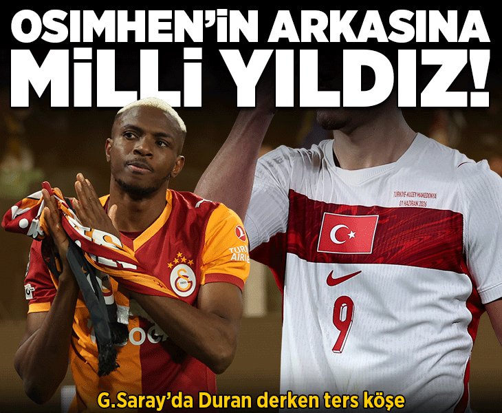 Galatasaray'dan Osimhen'in arkasına milli yıldız! Duran derken ters köşe