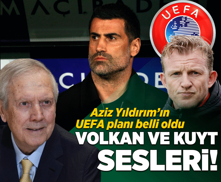 Fenerbahçe'de Volkan Demirel ve Kuyt sesleri! İşte Aziz Yıldırım'ın UEFA planı