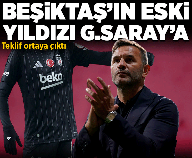 Beşiktaş'ın eski yıldızı Galatasaray'a! Tarihi bonservisle ayrılmıştı, teklif ortaya çıktı