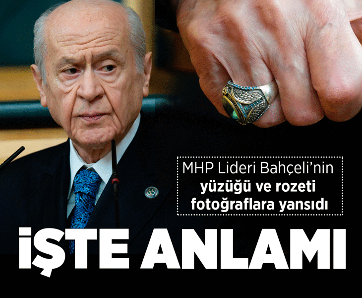 MHP Lideri Bahçeli'nin yüzüğü ve rozetindeki anlam dikkatleri çekti