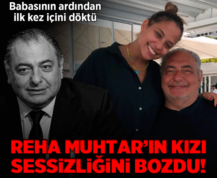 Reha Muhtar'ın kızı sessizliğini bozdu! Ayşe Nazlı’nın sözleri yürek burktu