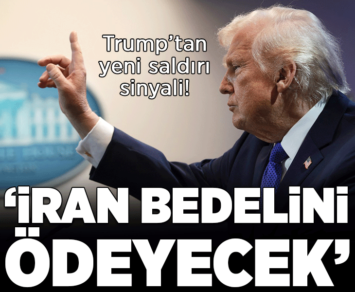 ABD Başkanı Trump'tan İran çıkışı: Bedelini ödemek zorunda kalacaklar