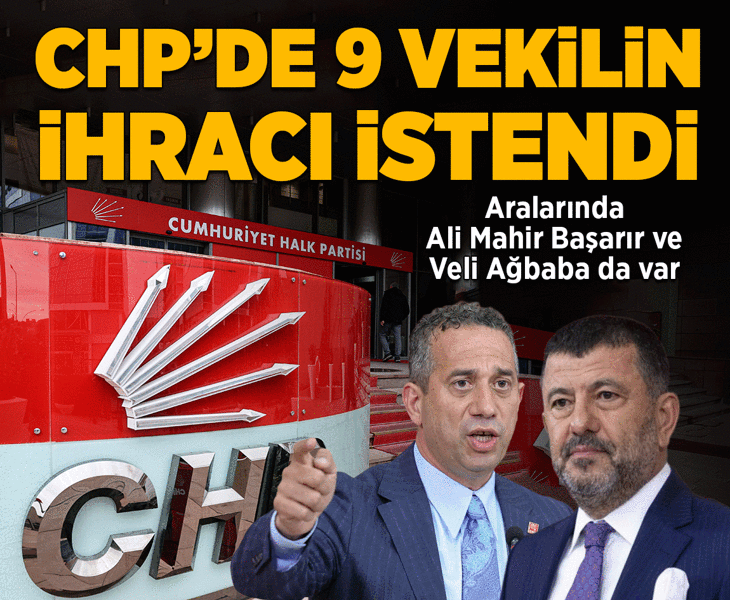 Son dakika.. CHP'de 9 vekilin ihracı istendi