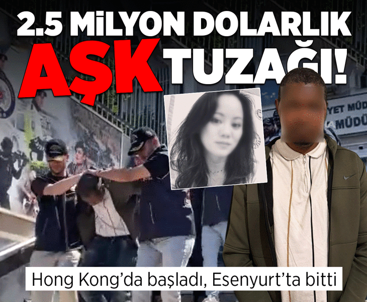 Hong Kong'lu kadına 'aşk tuzağı! 2 yıl boyunca yazıştı: Amerikalı 'Rİichard' Esenyurt'ta yakayı ele verdi