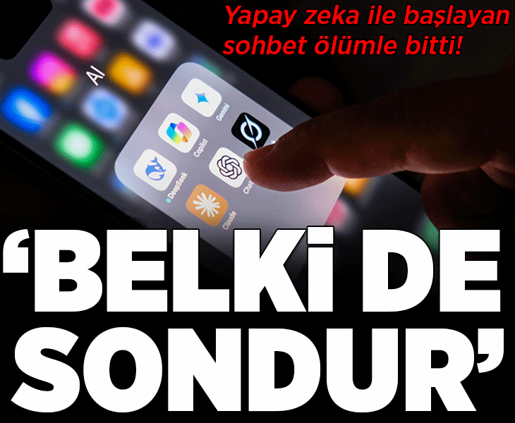 Dünya bu olayı konuşuyor: ChatGPT ile başlayan sohbet ölümle bitti! 'Belki de sondur'