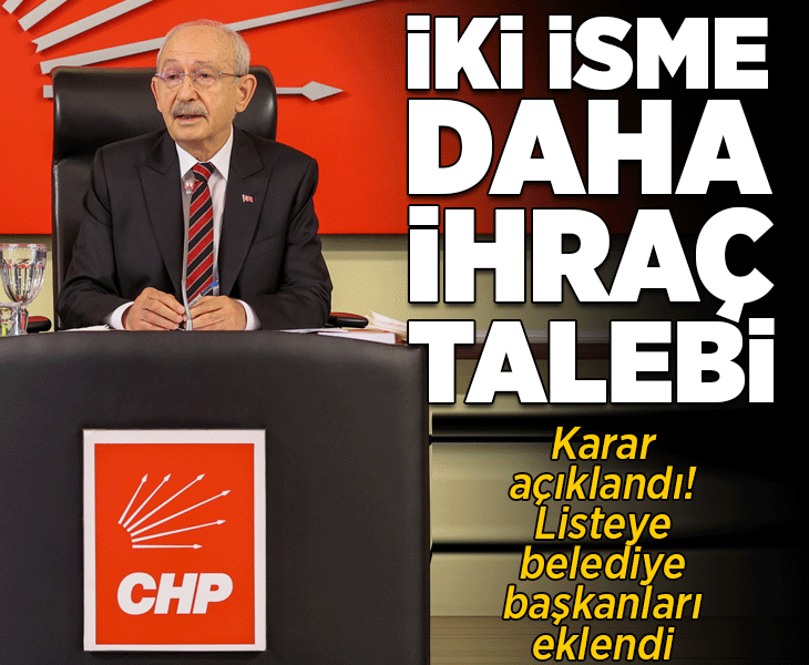 Son dakika... CHP'de 2 isme ihraç talebi