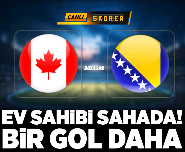Dünya Kupası'nda Kanada ile Bosna-Hersek karşı karşıya!