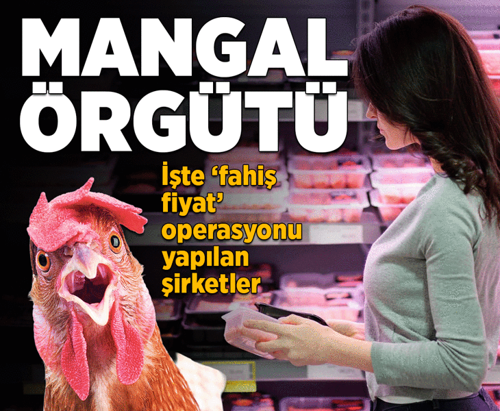 Beyaz ete 'fahiş fiyat' operasyonu yapıldı! Örgüt suçlaması var