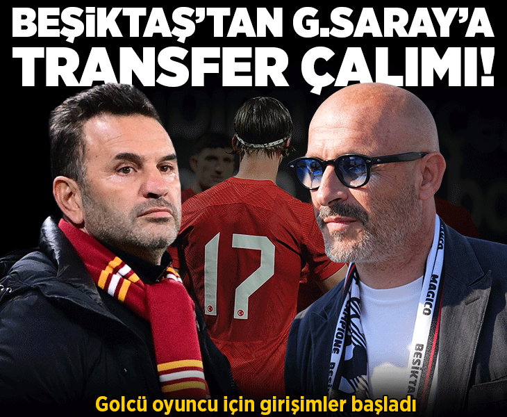Beşiktaş'tan Galatasaray'a transfer çalımı! Transferde girişimler başladı