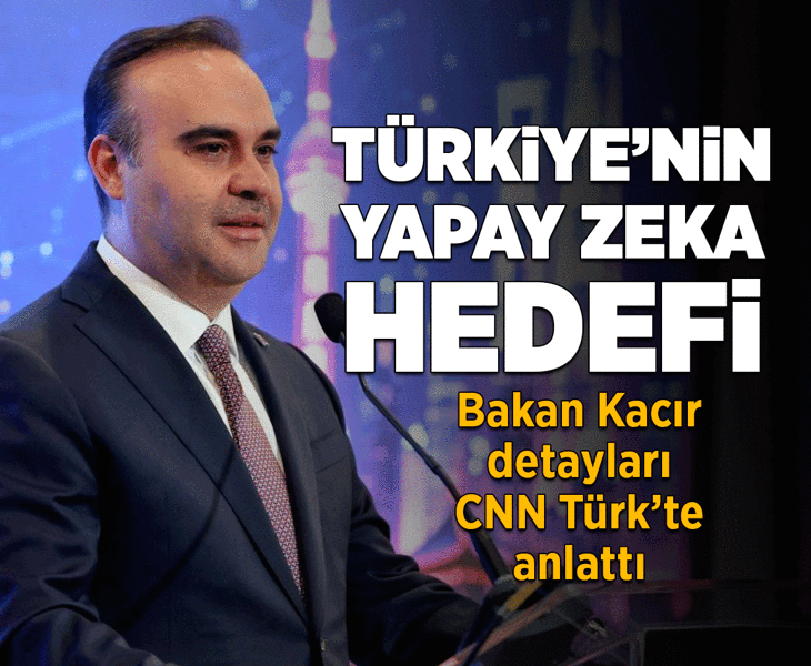 Bakan Kacır, Yapay Zeka Eylem Planı'nı CNN Türk'e anlattı! 'Fayda üretmesini istiyoruz'
