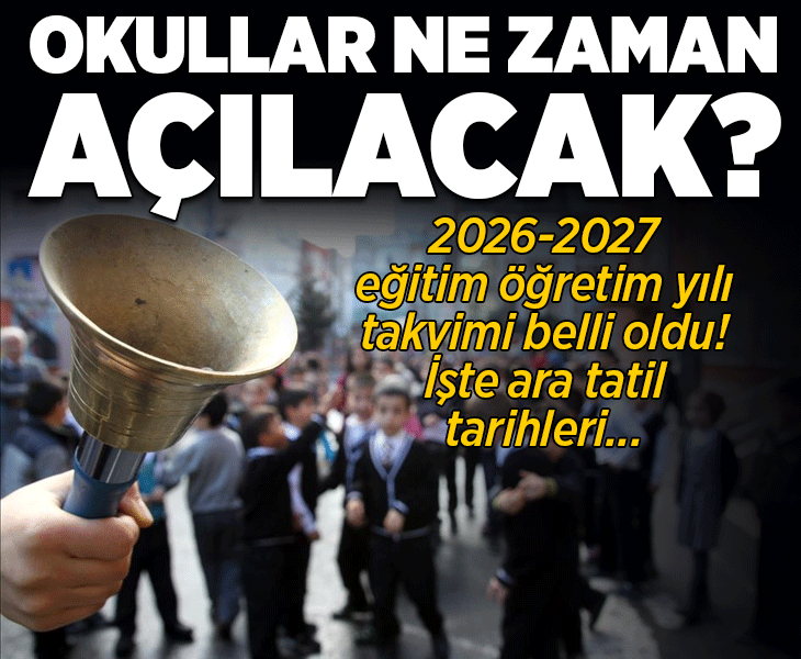 2026-2027 eğitim öğretim yılı takvimi belli oldu! Okullan ne zaman açılacak? Ara tatil tarihleri...