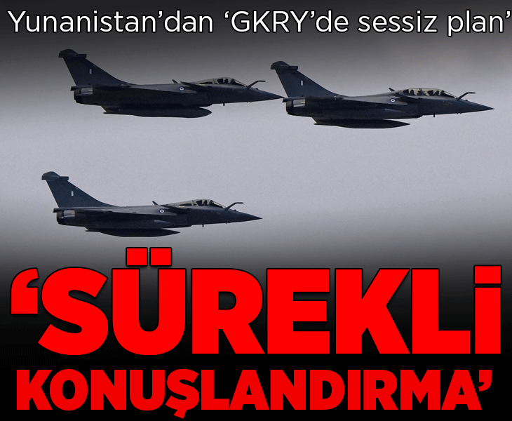 Rum basını GKRY'deki 'gizli planı' yazdı! Yunanistan'dan sessiz hamle: 'Sürekli konuşlandırma'
