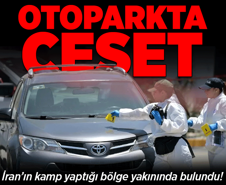İran’ın Dünya Kupası'nda kamp yaptığı bölge yakınında dehşet! Otoparkta çürümüş ceset bulundu