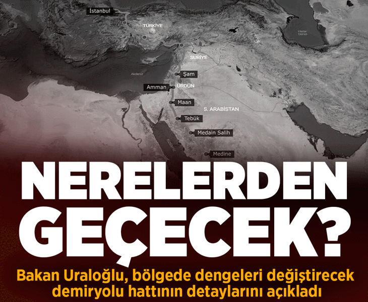 Bakan Uraloğlu bölgedeki dengeleri değiştirecek demiryolu hattının detaylarını açıkladı