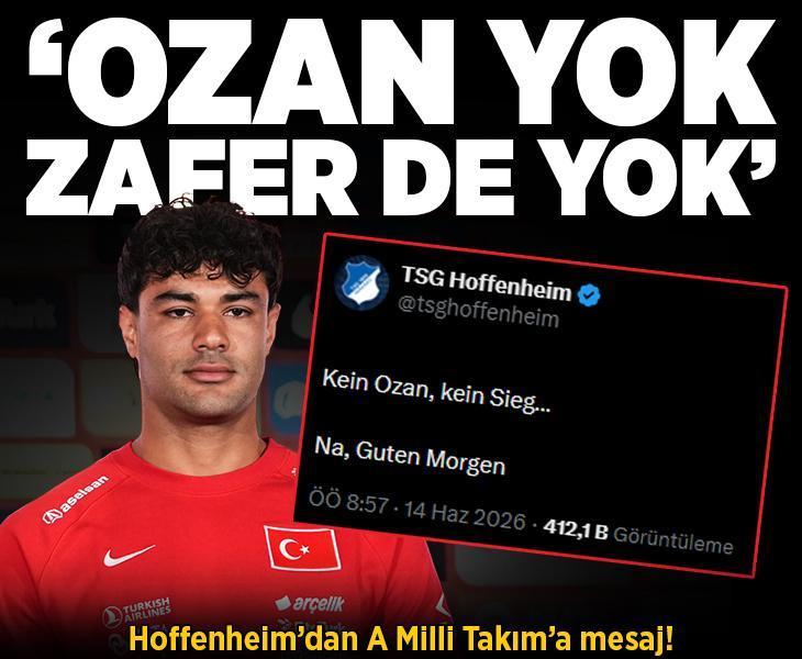 Hoffenheim'dan A Milli Takım'a mesaj! 'Ozan yok, zafer de yok'