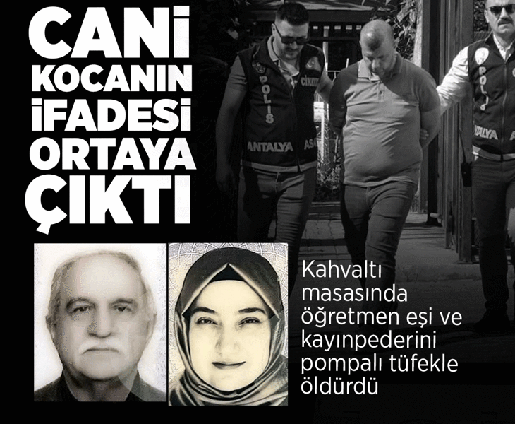 Eşi ve kayınpederini kahvaltı masasında öldürdü! Cani kocanın ifadesi ortaya çıktı