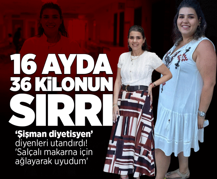 'Sen diyetisyen olamazsın' sözlerine inat 36 kilo verdi! Sırrını anlattı: Salçalı makarna için ağlayarak uyudum
