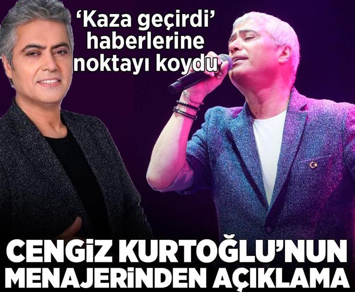 Cengiz Kurtoğlu ‘kaza geçirdi’ denmişti Gerçeği menajeri açıkladı