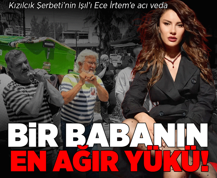 Ani vefatıyla herkesi yasa boğdu! Kızılcık Şerbeti'nde rol alan Ece İrtem son yolculuğuna uğurlandı