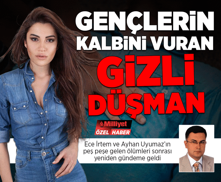 Gençlerin kalbini vuran gizli düşman!