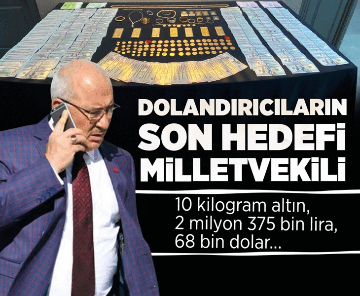 Son dakika...Dolandırıcıların son hedefi İYİ Parti Milletvekili Kocamaz oldu! 10 kilogram altın, 2 milyon 375 bin lira, 68 bin dolar...