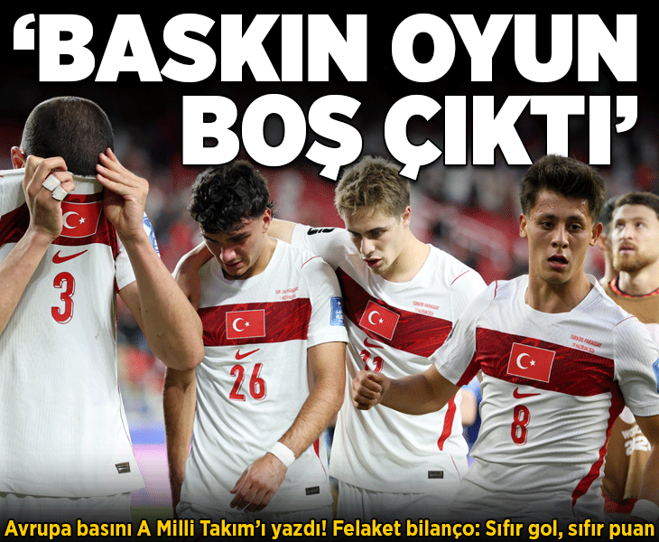 A Milli Takım, Paraguay maçı sonrası Avrupa basınında gündem oldu! 'Felaket bilanço! Baskın oyun boş çıktı'