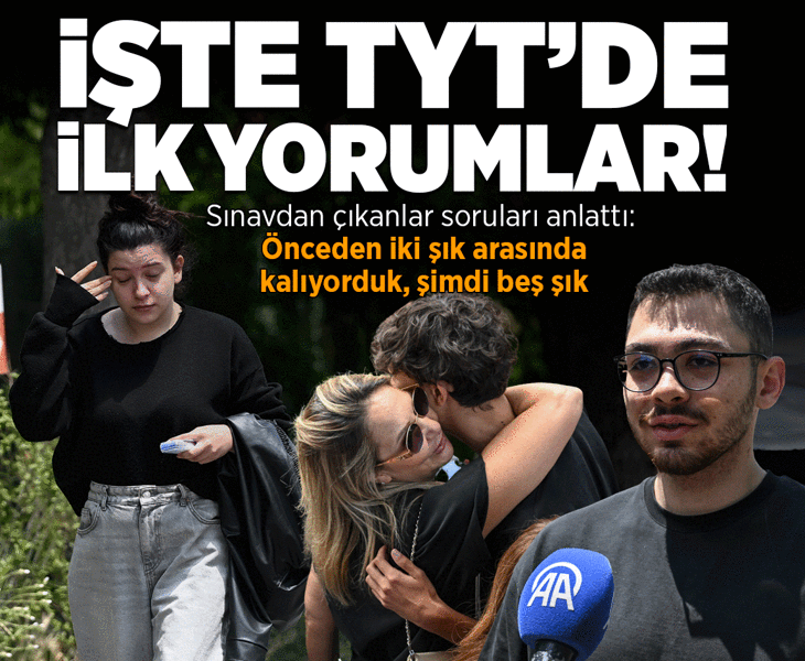 İşte TYT'de ik yorumlar! Sınavdan çıktılar, soruları değerlendirdiler: Önceden iki şık arasında kalıyorduk, şimdi beş şık