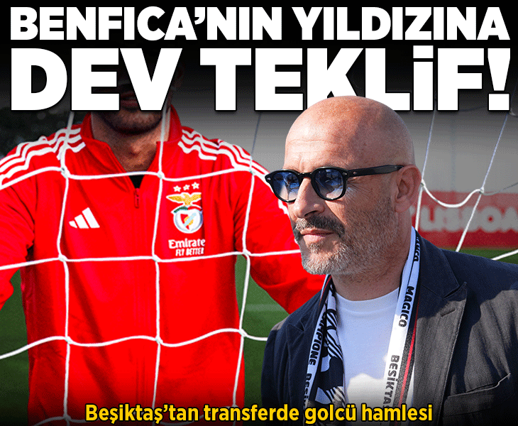 Beşiktaş'tan Benfica'nın yıldızına dev teklif! Transferde golcü hamlesi