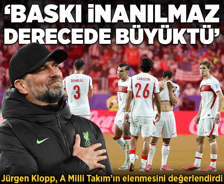 Jürgen Klopp, A Milli Takım'ın Dünya Kupası'ndan elenmesini değerlendirdi! 'Baskı inanılmaz derecede büyüktü'