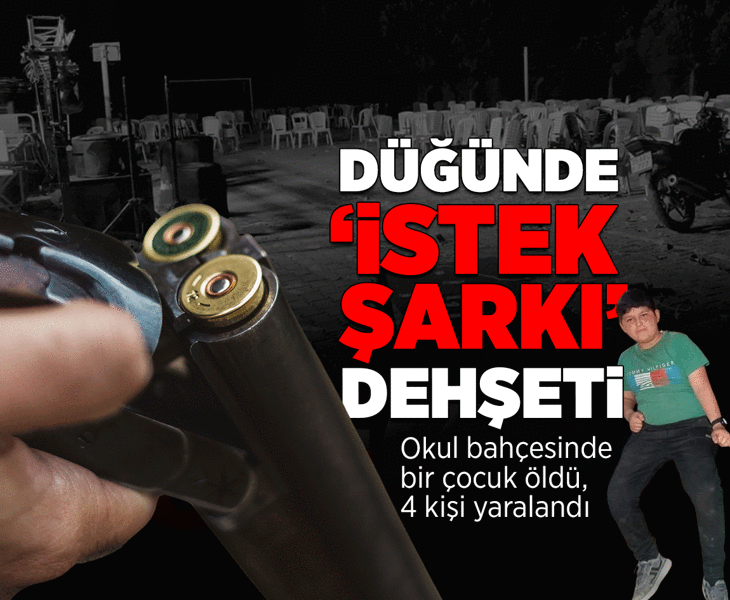 Düğünde istediği parça çalışmayınca dehşet saçtı: 1 çocuk öldü, 4 yaralı
